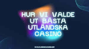 Utländska Casinon En Djupdykning i Spelvärlden 650364049 Utländska Casinon En Djupdykning i Spelvärlden 650364049