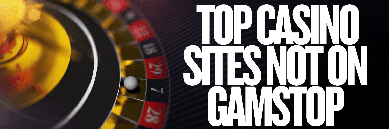 Exploring Betting Sites That Are Not on Gamstop -1298196058
