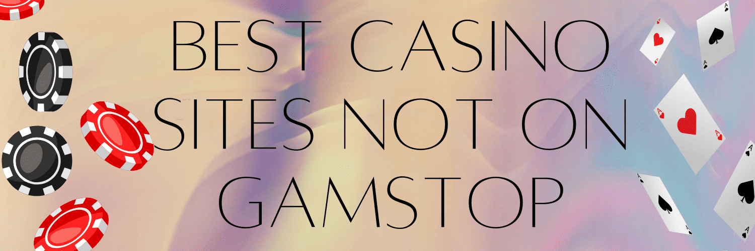 Exploring Casinos Not Registered on Gamstop Opportunities and Risks 1592666504