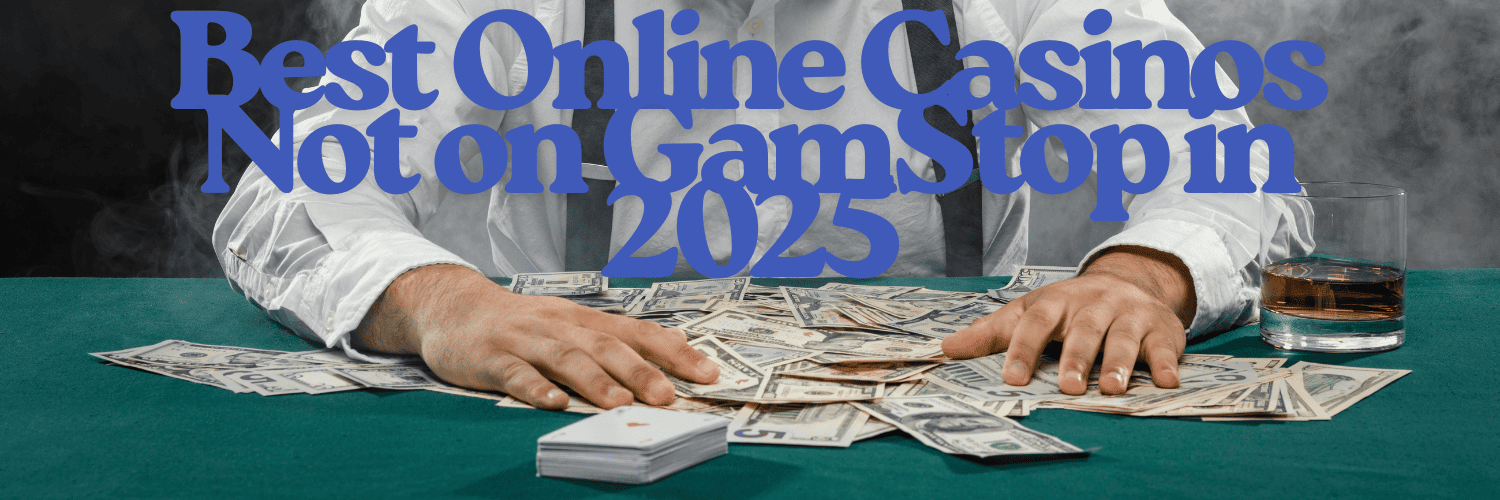Exploring Casinos That Are Not on Gamstop Exploring Casinos That Are Not on Gamstop