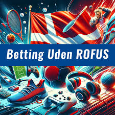 Spil Betting Uden om ROFUS - En Guide til Spil med Muligheder Spil Betting Uden om ROFUS - En Guide til Spil med Muligheder