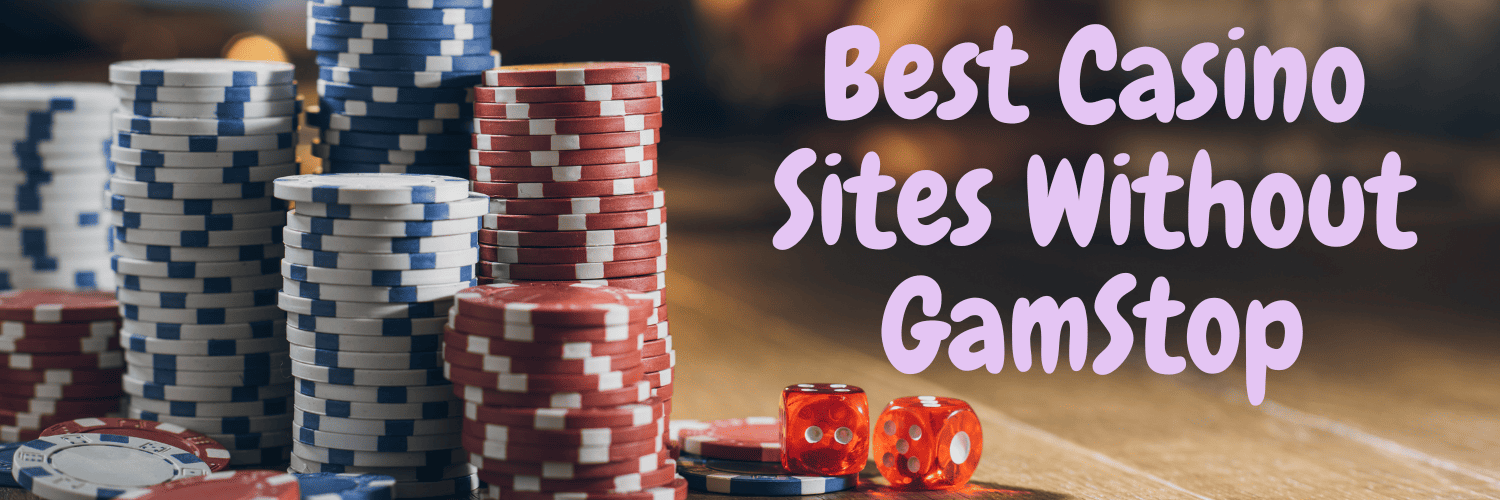 Top Sites Not on GamStop UK Discover Alternative Online Casinos