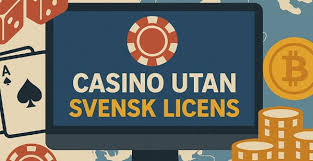 Upptäck Online Casino Utan Svensk Licens Upptäck Online Casino Utan Svensk Licens