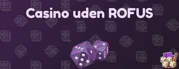Casino Uden ROFUS Et Fristed for Spilglade